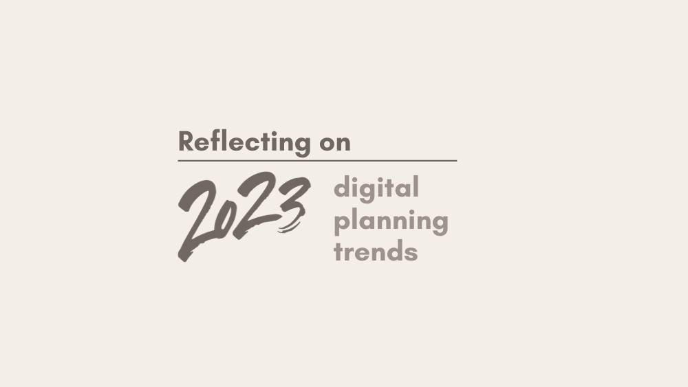 Reflecting on 2023: Digital Planning Trends That Defined the Year - Nina's Planners